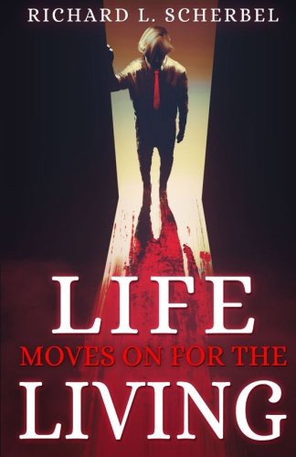 Life Moves On For The Living