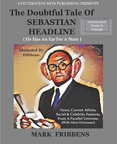 The Doubtful Tale of Sebastian Headline
