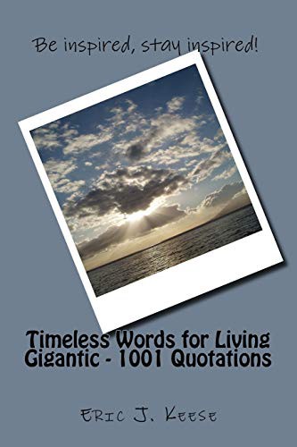 Timeless Words for Living Gigantic