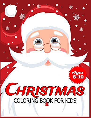 Christmas Coloring Book for Kids Ages 8-10