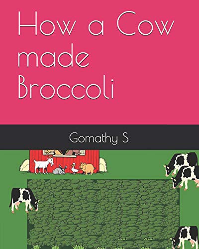 How a Cow made Broccoli