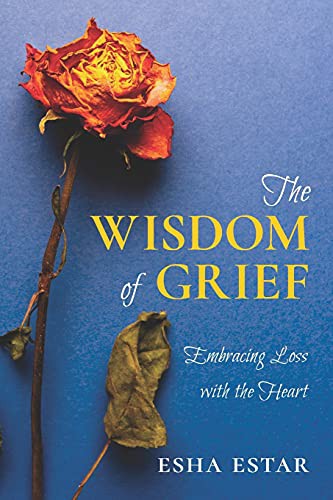 The Wisdom of Grief