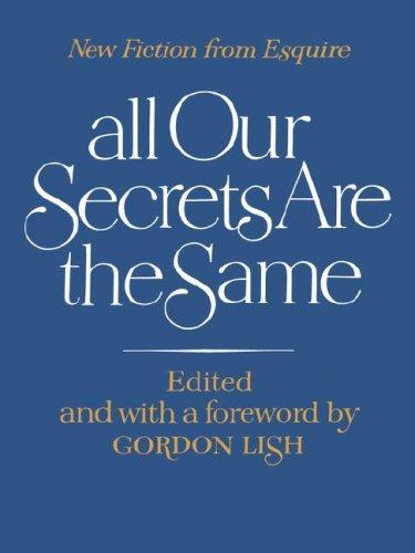 All Our Secrets Are the Same