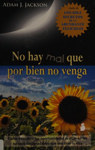 No hay mal que por bien no venga