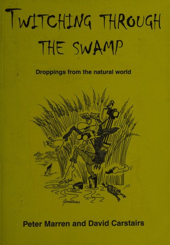 Twitching through the swamp