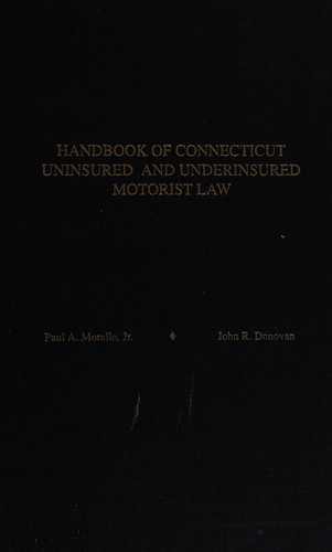 Handbook of Connecticut uninsured and underinsured motorist law