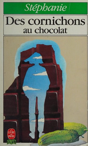 Des Cornichons au chocolat