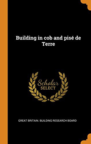 Building in cob and pisé de Terre