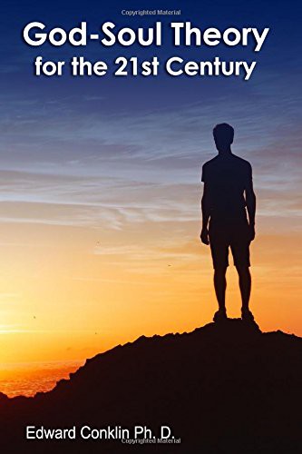 God-Soul Theory For The 21st Century