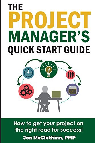 The Project Manager's Quick Start Guide