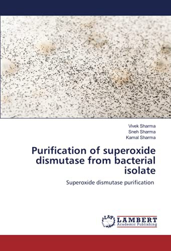 Purification of superoxide dismutase from bacterial isolate