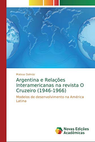 Argentina e Relações Interamericanas na revista O Cruzeiro