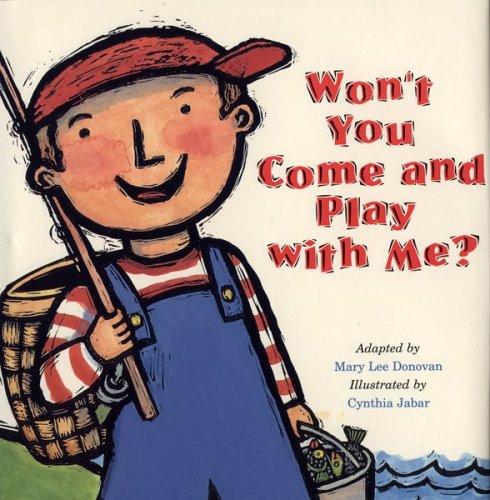 Won't you come and play with me?