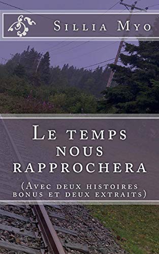 Le temps nous rapprochera