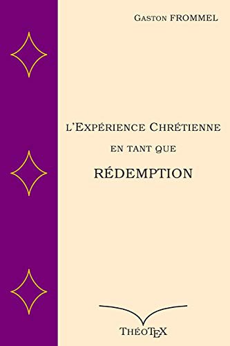 L'Expérience Chrétienne En Tant Que Rédemption