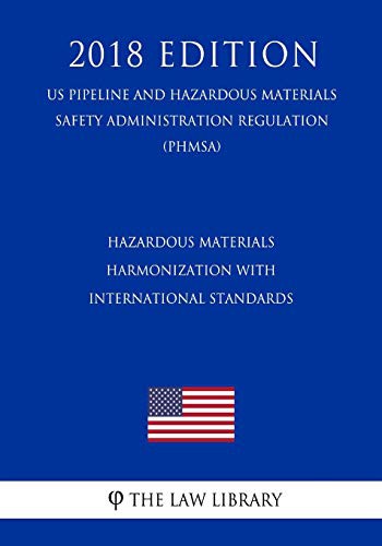 Hazardous Materials - Harmonization with International Standards