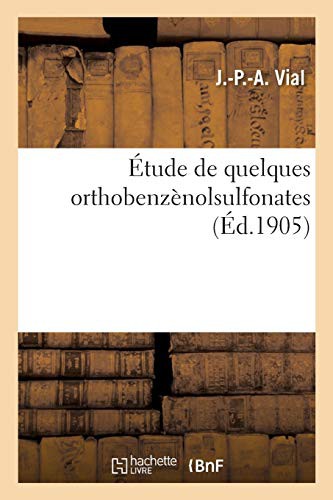 Étude de quelques orthobenzènolsulfonates