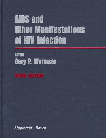 AIDS and other manifestations of HIV infection