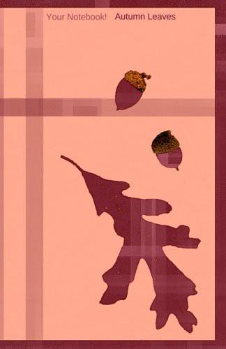 Your Notebook! Autumn Leaves