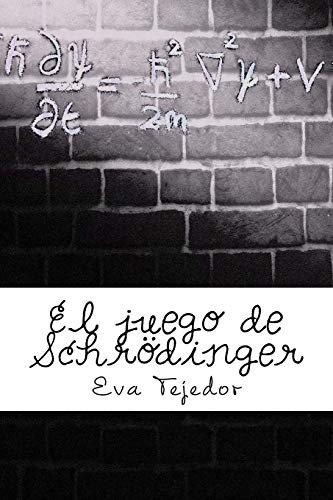 El juego de Schrödinger