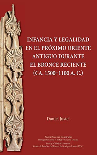 Infancia y legalidad en el Próximo Oriente antiguo durante el Bronce Reciente