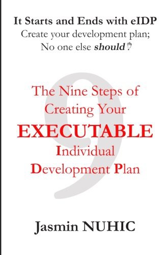 It Starts and Ends with eIDP - Create your development plan; No one else should!