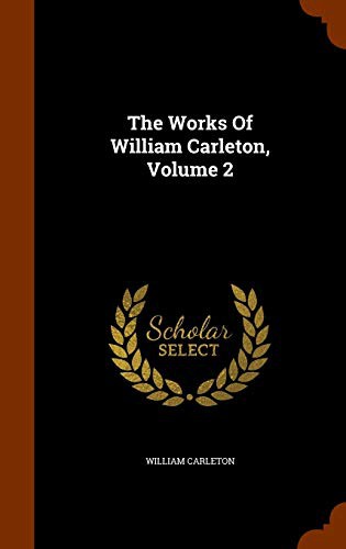 The Works Of William Carleton, Volume 2