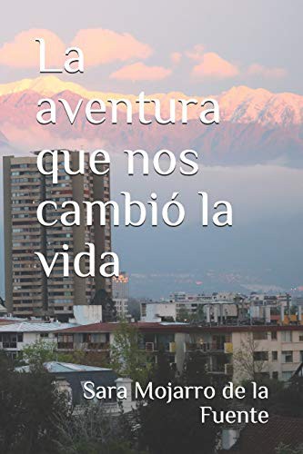 La aventura que nos cambió la vida
