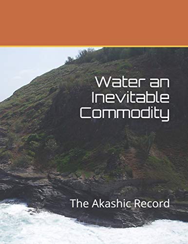 Water an Inevitable Commodity