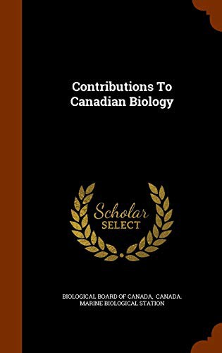 Contributions To Canadian Biology
