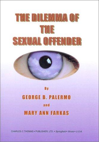 Dilemma of the Sexual Offender
