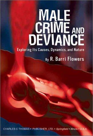 Male Crime and Deviance
