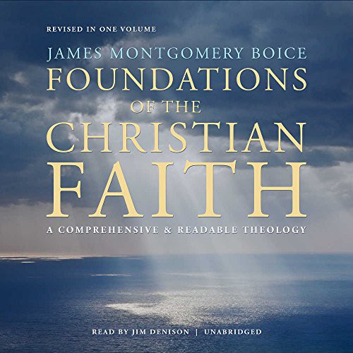 Foundations of the Christian Faith, Revised in One Volume Lib/E