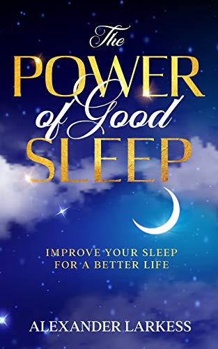 The Power of Good Sleep
