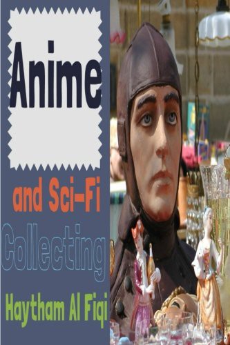 Anime and Sci-Fi Collecting