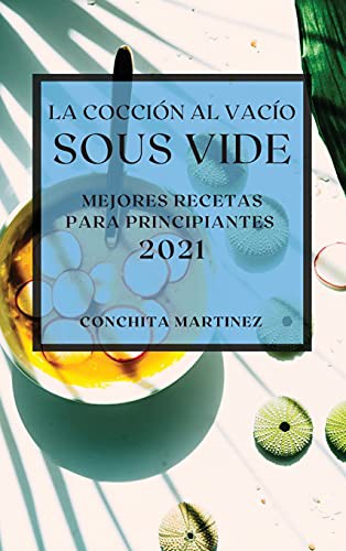 La Cocción al Vacío Sous-Vide 2021