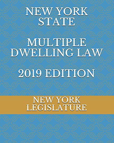 NEW YORK STATE MULTIPLE DWELLING LAW 2019 EDITION