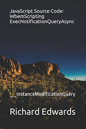 JavaScript Source Code : WbemScripting ExecNotificationQueryAsync