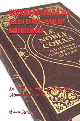 HISTOIRE DE CELUI À QUI ALLAH EXALTÉ PARLAIT DIRECTEMENT