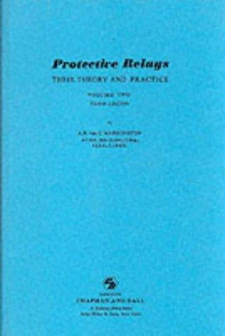 Protective Relays Their Theory and Practice