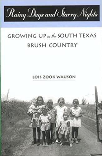 Rainy Days and Starry Nights : Growing up in the South Texas Brush Country