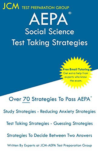 AEPA Social Science - Test Taking Strategies