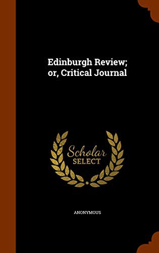 Edinburgh Review; or, Critical Journal