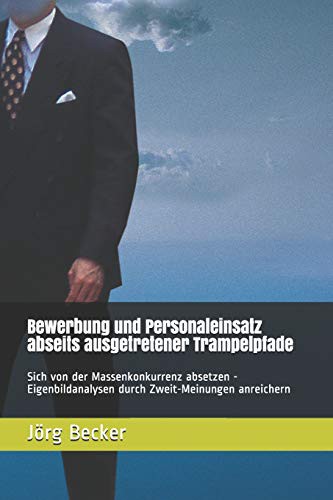 Bewerbung und Personaleinsatz abseits ausgetretener Trampelpfade