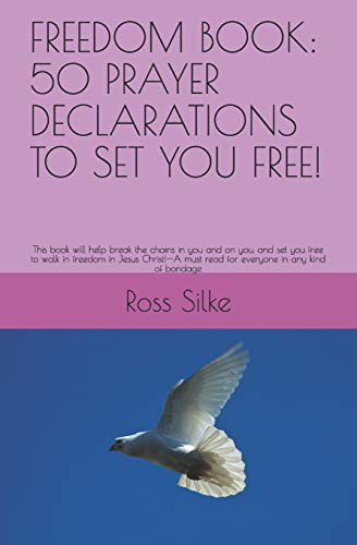 FREEDOM BOOK : 50 PRAYER DECLARATIONS TO SET YOU FREE!