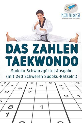 Das Zahlen-Taekwondo | Sudoku Schwarzgürtel-Ausgabe