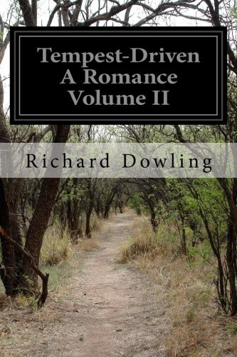 Tempest-Driven A Romance Volume II