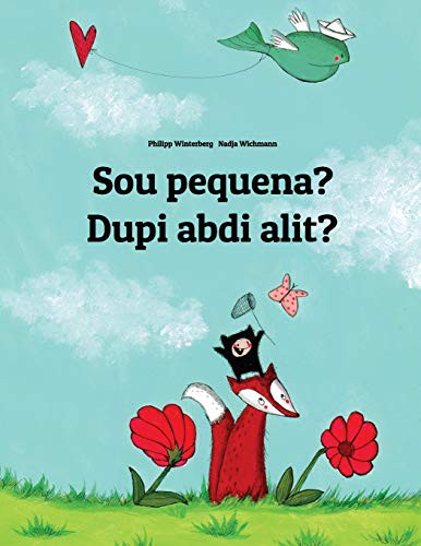 Sou pequena? Dupi abdi alit? : Brazilian Portuguese-Sundanese