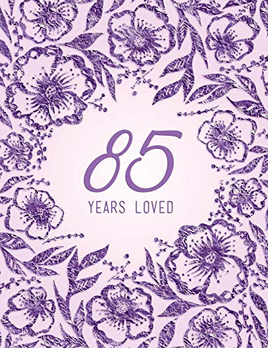 85 Years Loved