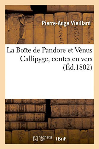 La Boîte de Pandore et Vénus Callipyge, contes en vers